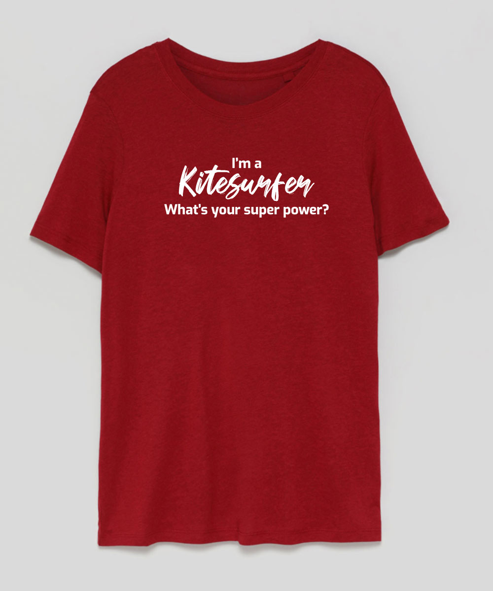 tshirt im a kitesurfer whats your super power?